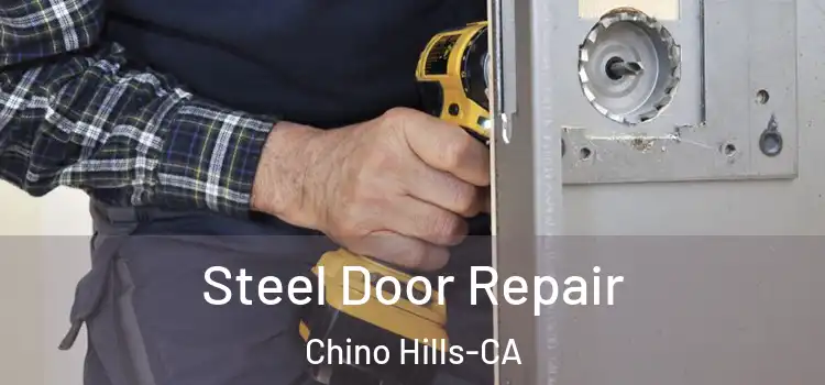  Steel Door Repair Chino Hills-CA